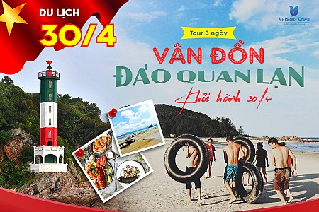 Chương trình Đảo Quan Lạn dịp lễ 30 Tháng 4 Năm 2025